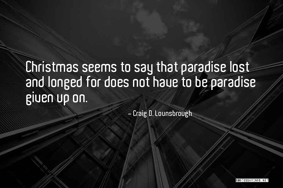 Mittagskogel Quotes By Craig D. Lounsbrough Mittagskogel Quotes By Craig D. Lounsbrough