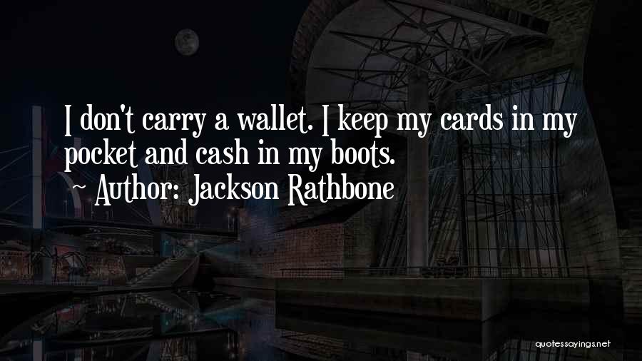 Mittee Wajan Quotes By Jackson Rathbone