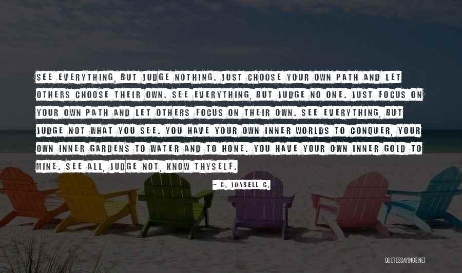 Mitteilungsbeduerfnis Quotes By C. JoyBell C. Mitteilungsbeduerfnis Quotes By C. JoyBell C.