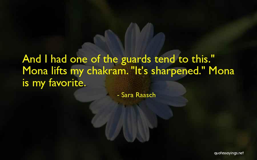 Mittelman Park Quotes By Sara Raasch Mittelman Park Quotes By Sara Raasch