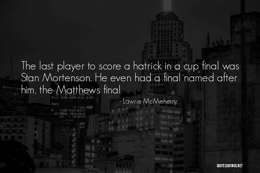 Mittelmeer Kstew Quotes By Lawrie McMenemy Mittelmeer Kstew Quotes By Lawrie McMenemy