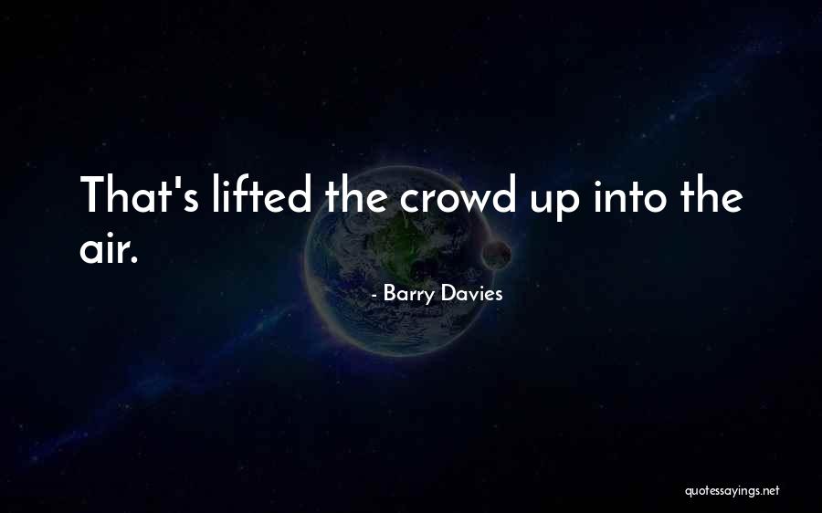 Mittere Quotes By Barry Davies Mittere Quotes By Barry Davies