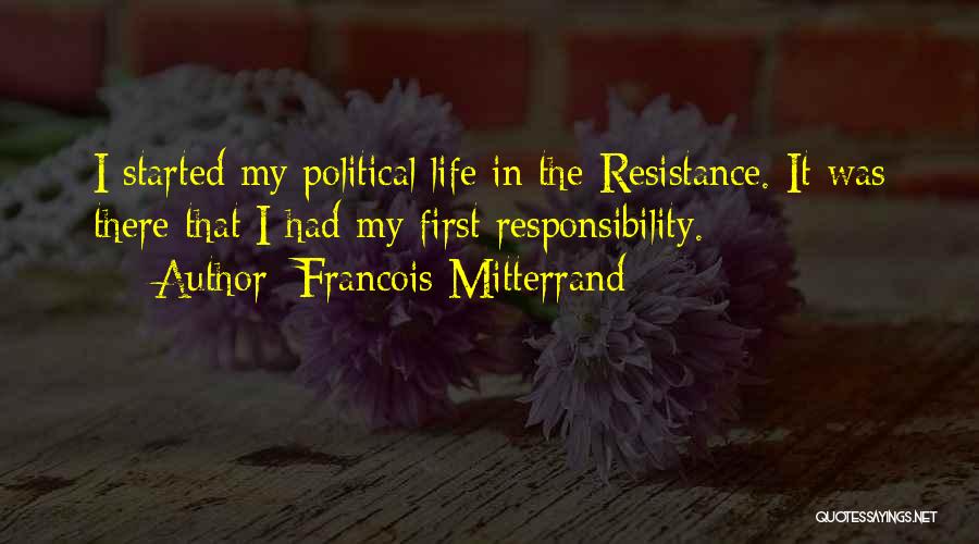 Mitterrand Quotes By Francois Mitterrand