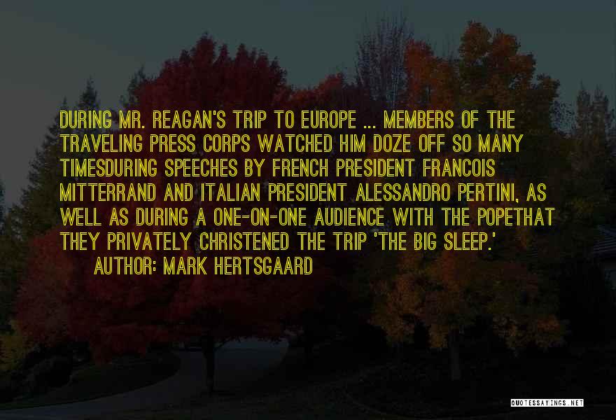 Mitterrand Quotes By Mark Hertsgaard