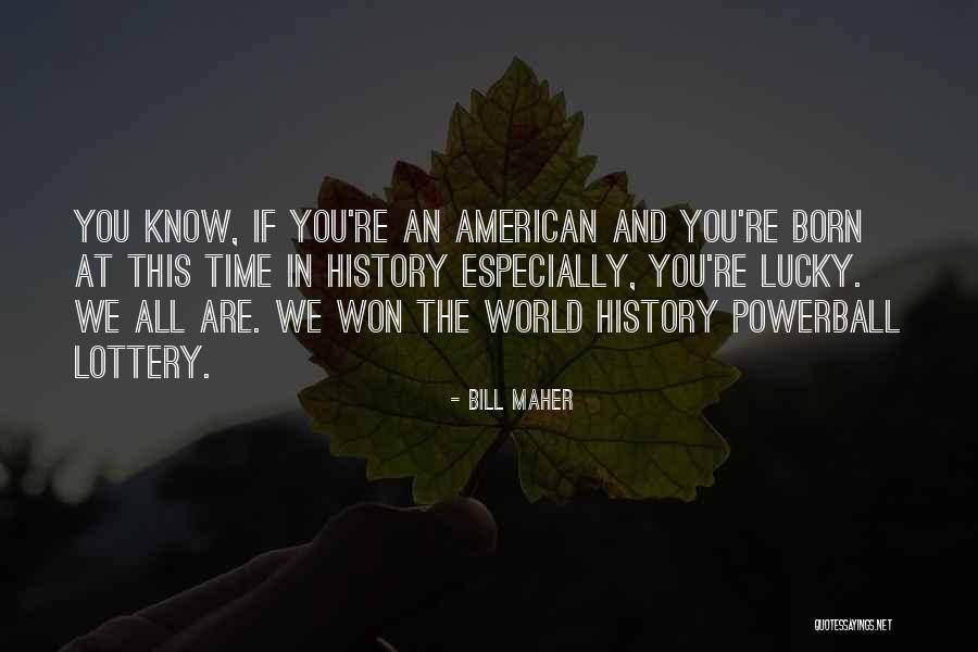 Mittha Kotha Quotes By Bill Maher Mittha Kotha Quotes By Bill Maher