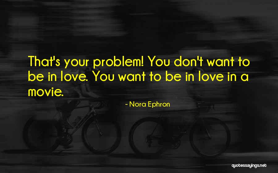 Mittha Kotha Quotes By Nora Ephron Mittha Kotha Quotes By Nora Ephron