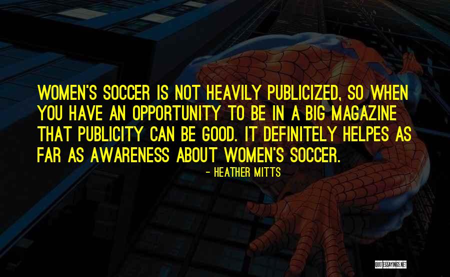 Mitts Quotes By Heather Mitts Mitts Quotes By Heather Mitts