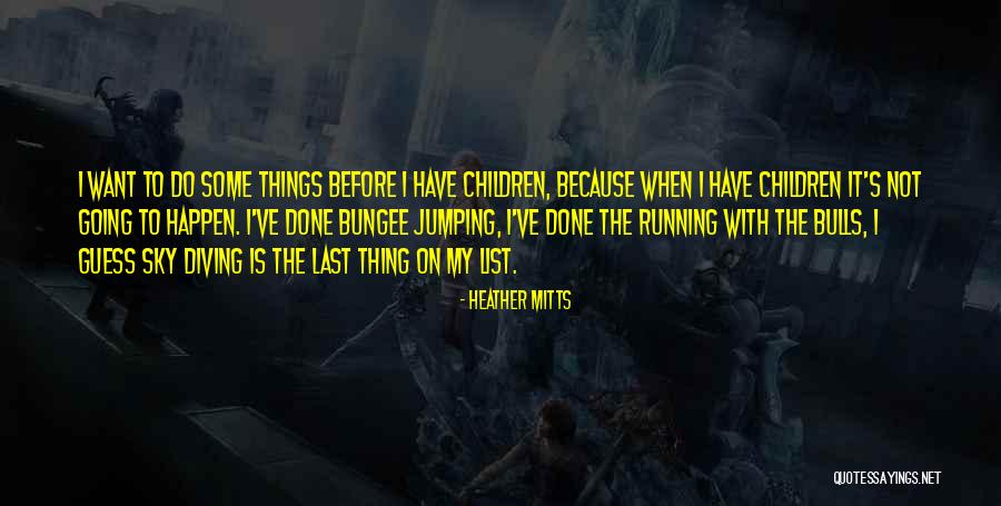 Mitts Quotes By Heather Mitts Mitts Quotes By Heather Mitts