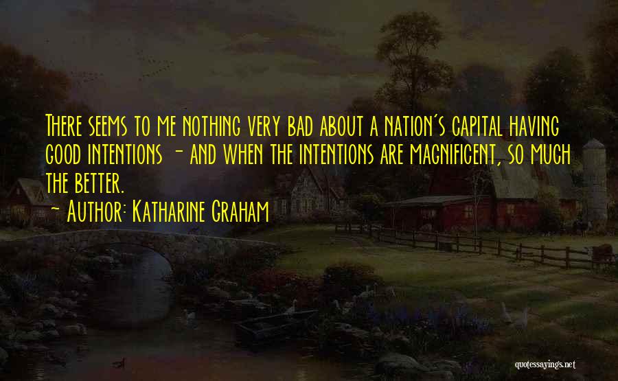 Mitzi Huggins Quotes By Katharine Graham