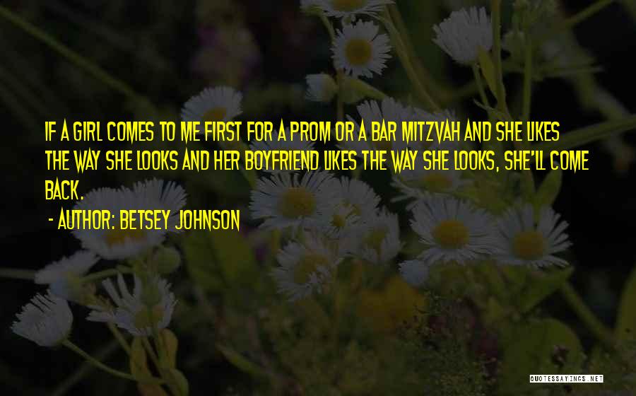Mitzvah Quotes By Betsey Johnson