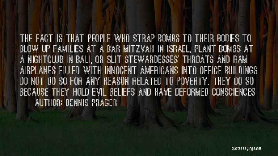 Mitzvah Quotes By Dennis Prager
