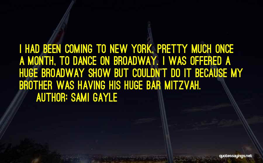 Mitzvah Quotes By Sami Gayle