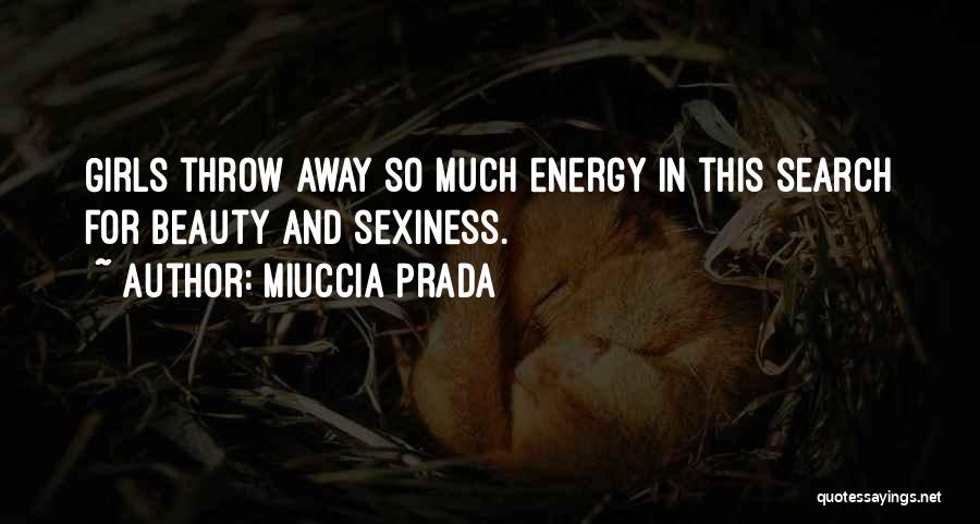 Miuccia Prada Quotes 1260998