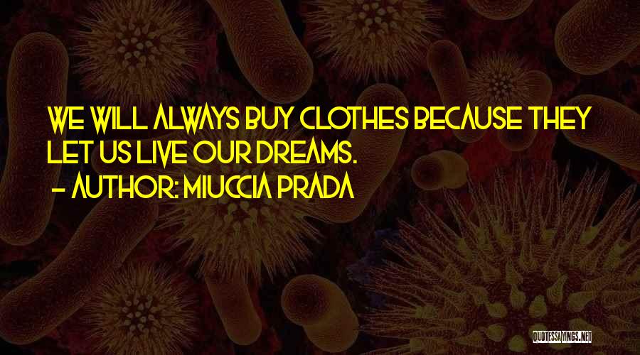 Miuccia Prada Quotes 1292283