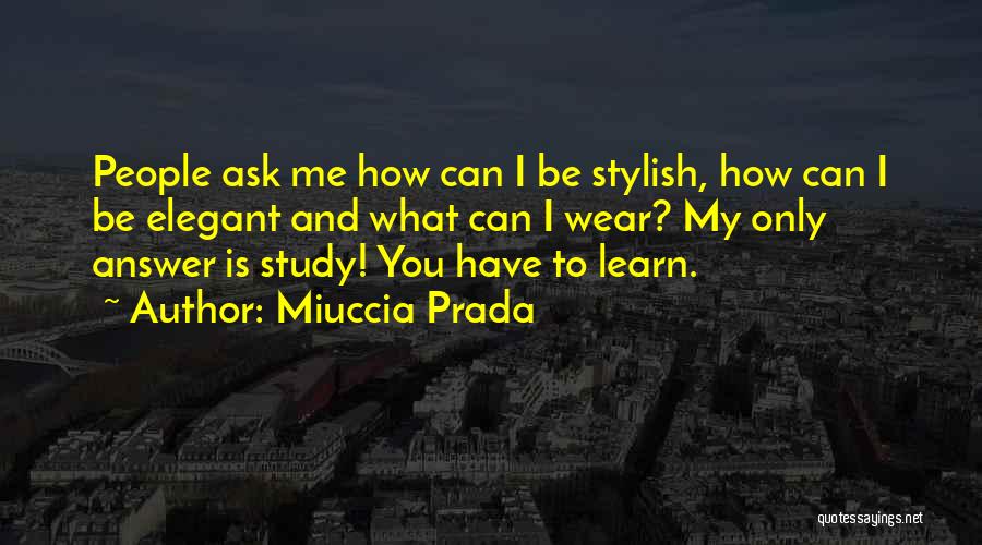 Miuccia Prada Quotes 1651273