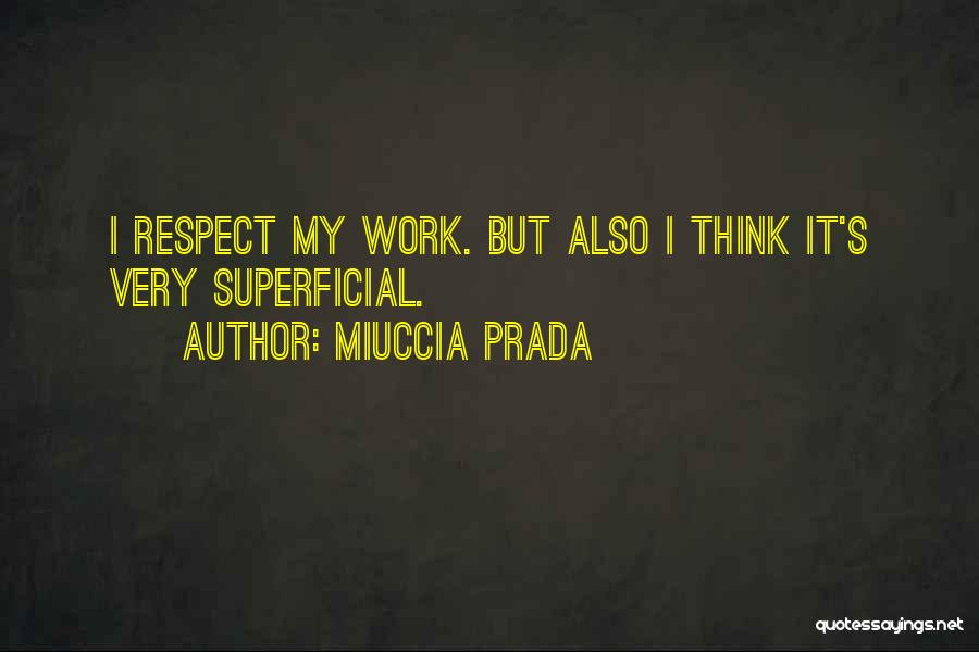 Miuccia Prada Quotes 168721