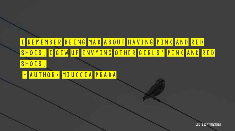 Miuccia Prada Quotes 1702475