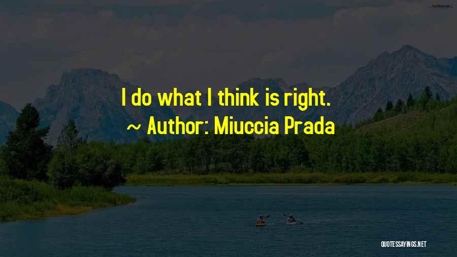 Miuccia Prada Quotes 1763285