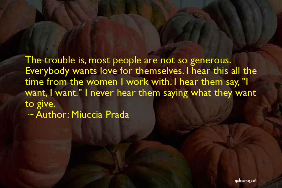 Miuccia Prada Quotes 2199751