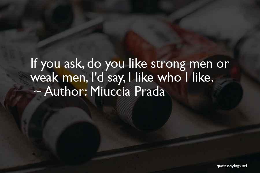 Miuccia Prada Quotes 2243878