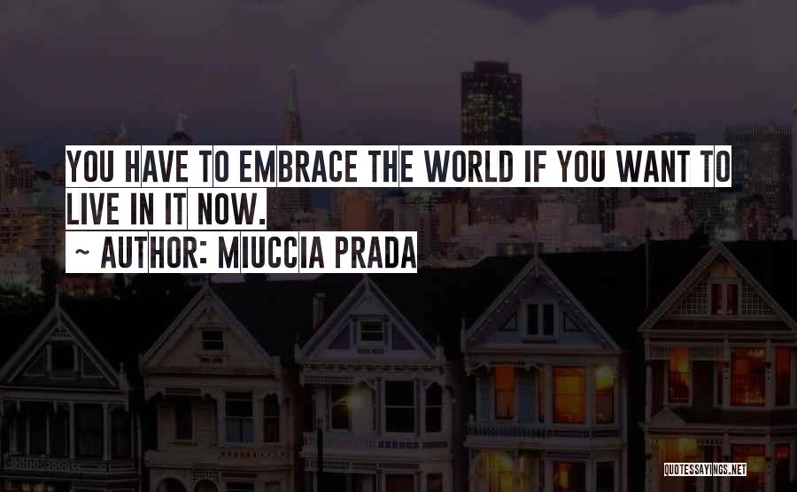 Miuccia Prada Quotes 532432