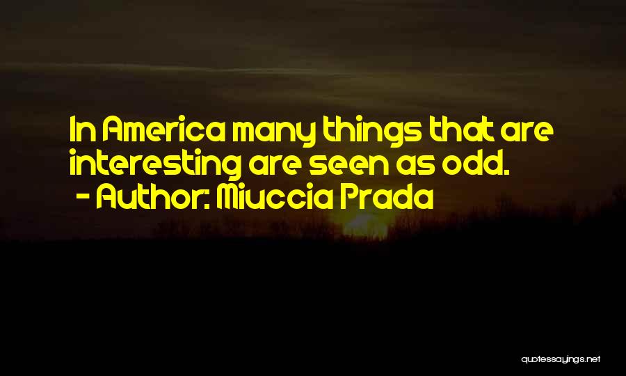 Miuccia Prada Quotes 584467