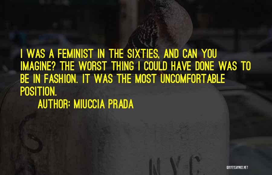 Miuccia Prada Quotes 669187