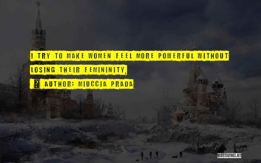 Miuccia Prada Quotes 785643
