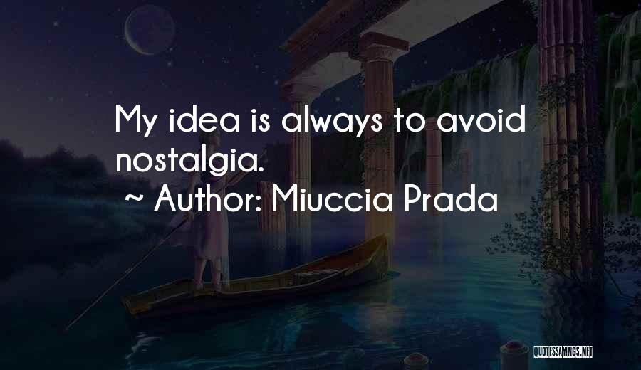 Miuccia Prada Quotes 809348