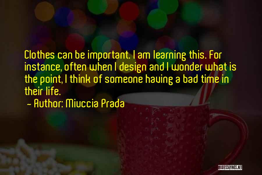 Miuccia Prada Quotes 865427