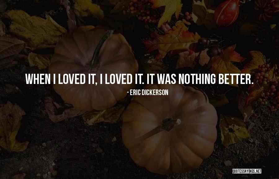 Mivel Angolul Quotes By Eric Dickerson Mivel Angolul Quotes By Eric Dickerson