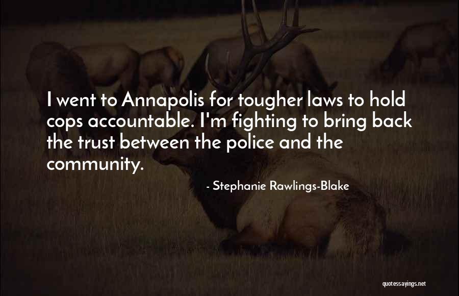 Mivel Angolul Quotes By Stephanie Rawlings-Blake Mivel Angolul Quotes By Stephanie Rawlings-Blake