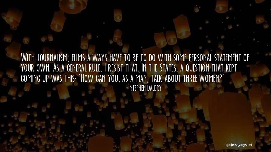 Miwako Sakurada Quotes By Stephen Daldry Miwako Sakurada Quotes By Stephen Daldry