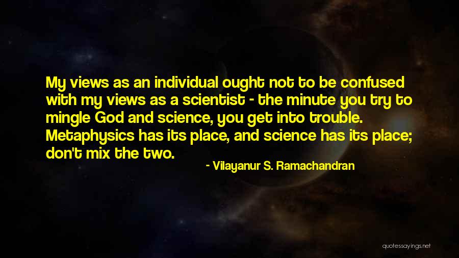 Mix And Mingle Quotes By Vilayanur S. Ramachandran Mix And Mingle Quotes By Vilayanur S. Ramachandran