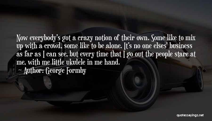 Mix Up Quotes By George Formby