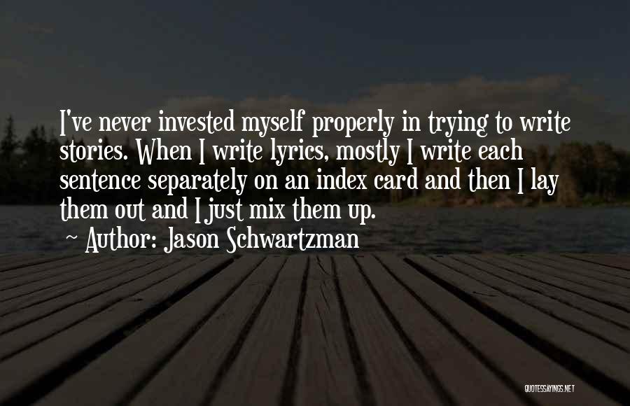 Mix Up Quotes By Jason Schwartzman