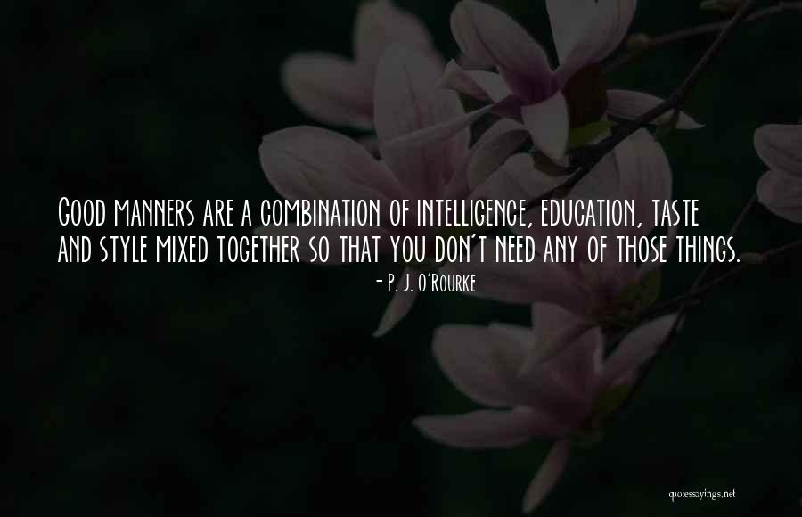 Mixed Education Quotes By P. J. O'Rourke Mixed Education Quotes By P. J. O'Rourke