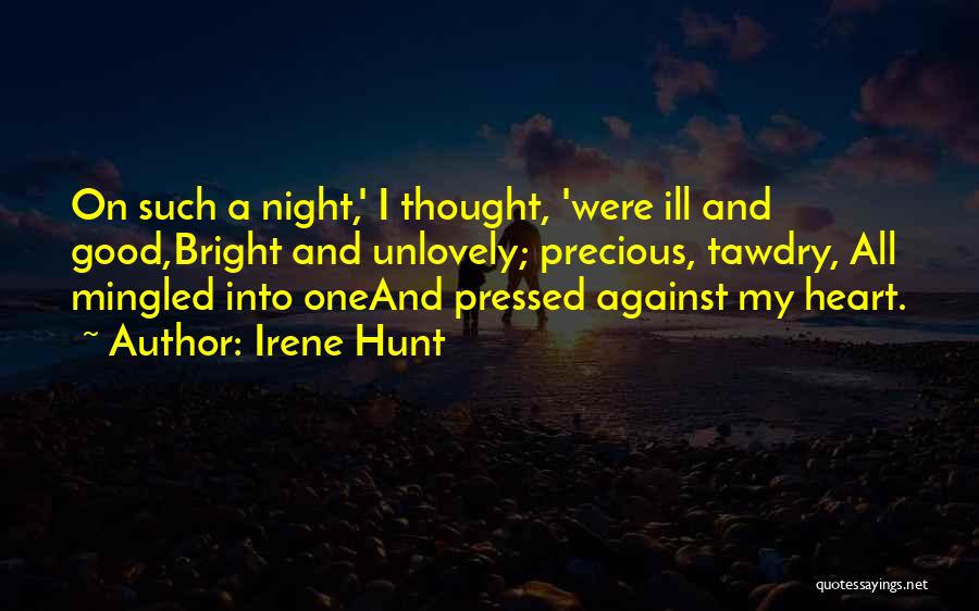 Mixed Emotions Quotes By Irene Hunt