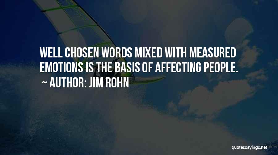 Mixed Emotions Quotes By Jim Rohn