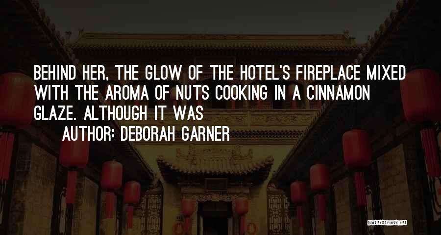 Mixed Nuts Quotes By Deborah Garner