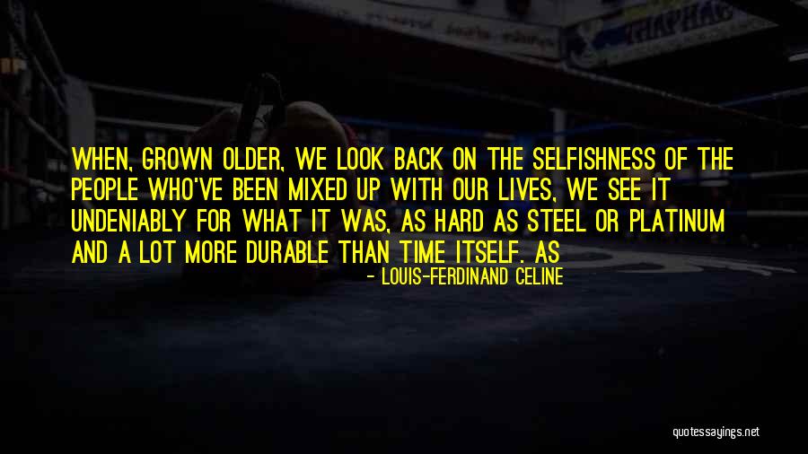 Mixed People Quotes By Louis-Ferdinand Celine Mixed People Quotes By Louis-Ferdinand Celine