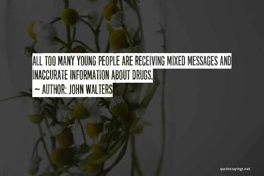 Mixed Quotes By John Walters