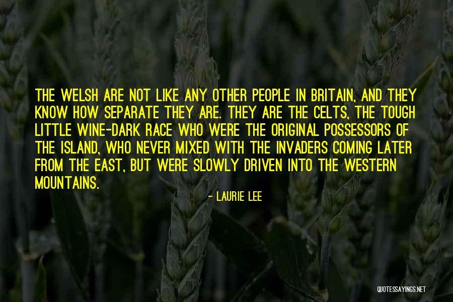 Mixed Race Quotes By Laurie Lee