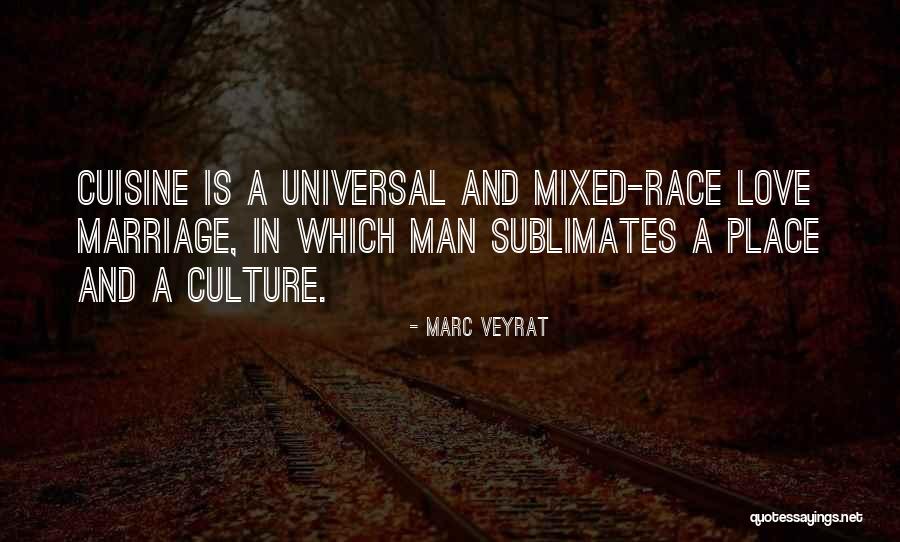 Mixed Race Quotes By Marc Veyrat