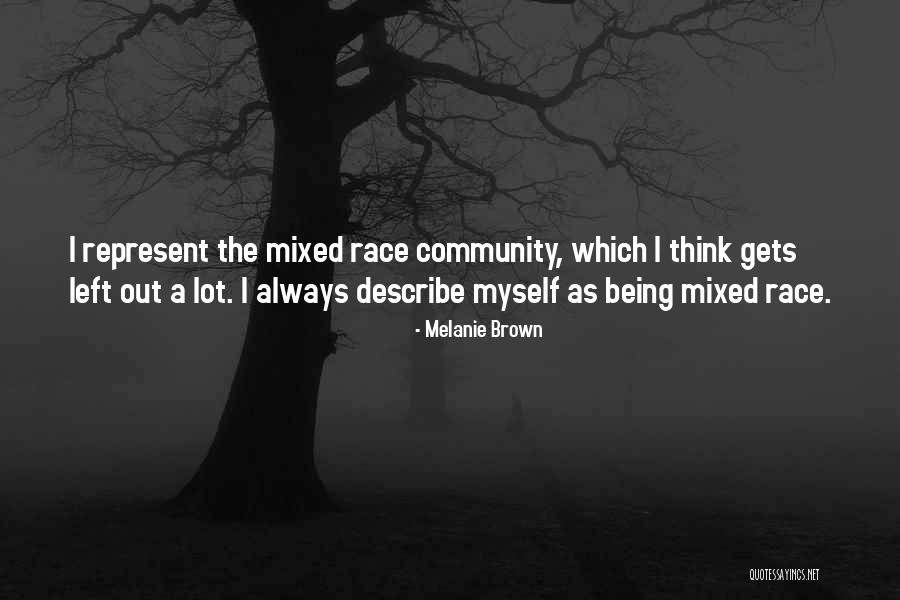 Mixed Race Quotes By Melanie Brown