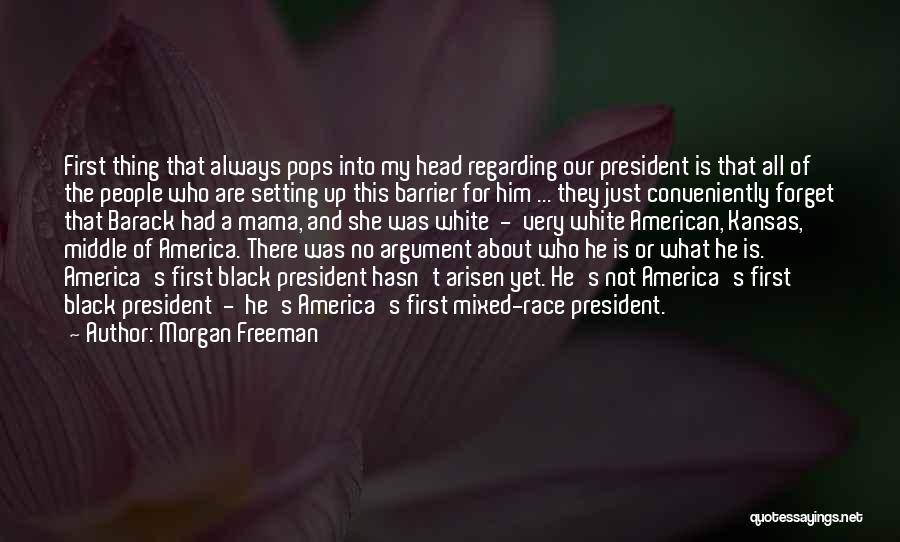 Mixed Race Quotes By Morgan Freeman
