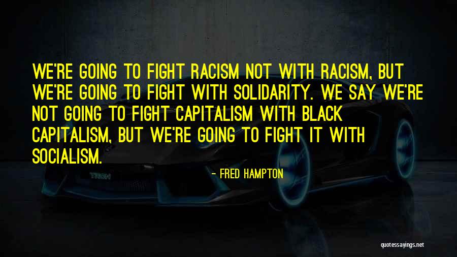 Mixed Race Relationships Quotes By Fred Hampton Mixed Race Relationships Quotes By Fred Hampton