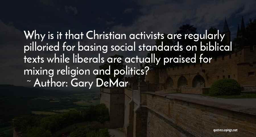Mixing Politics And Religion Quotes By Gary DeMar