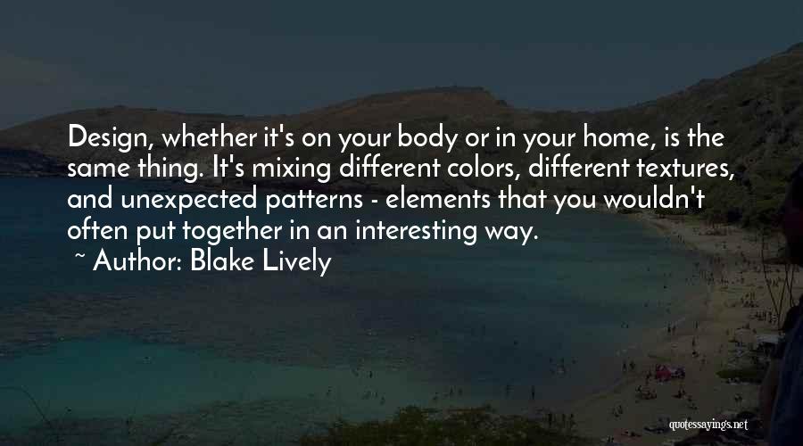 Mixing Quotes By Blake Lively