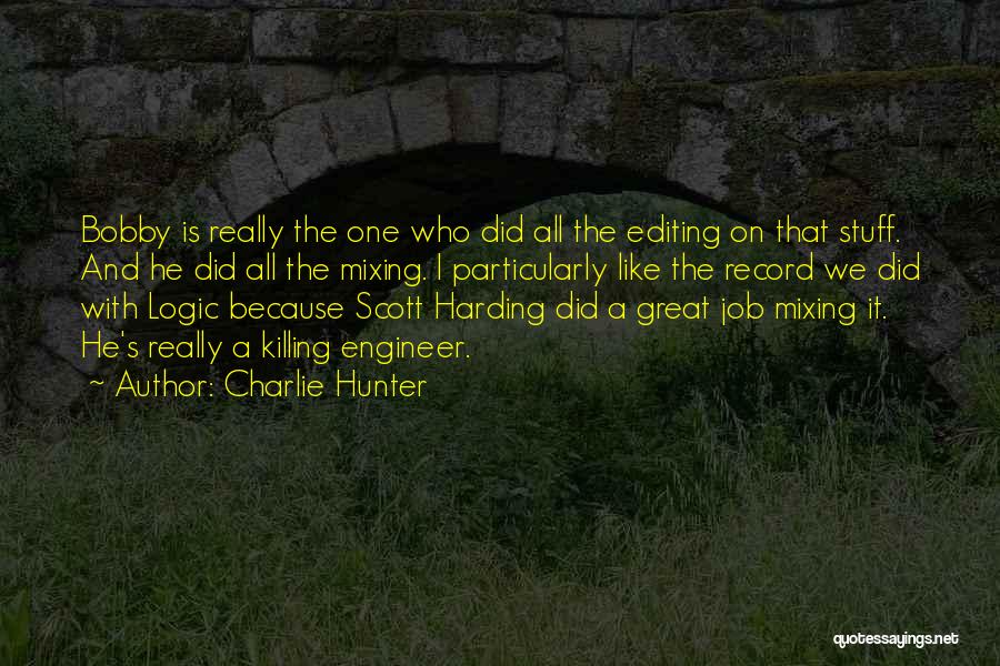 Mixing Quotes By Charlie Hunter